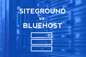 BlueHost和SiteGround对比评测