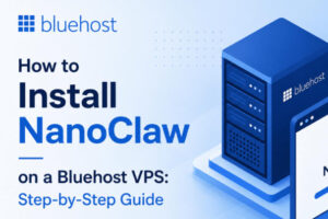 BlueHost VPS上安装NanoClaw